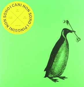 Gazebo Penguins - I Cani Non Sono I Pinguini, I Pinguini Non Sono I Cani