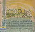 Jack Johnson & Friends - Best Of Kokua Festival | Releases | Discogs