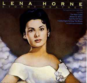 Lena Horne - Stormy Weather The Legendary Lena 1941-1958 album cover