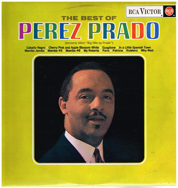Perez Prado And His Orchestra - The Best Of Perez Prado