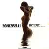 Fonzerelli - Spirit - Wanna Stay Here Forever