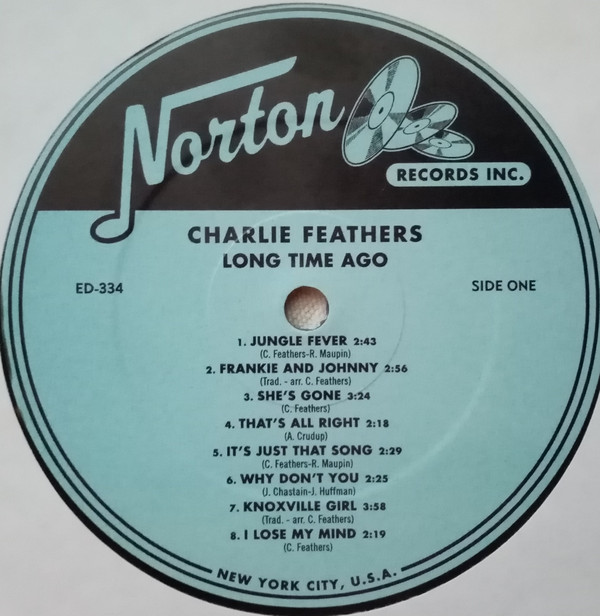 descargar álbum Charlie Feathers - Long Time Ago Rare And Unissued Recordings Volume Three