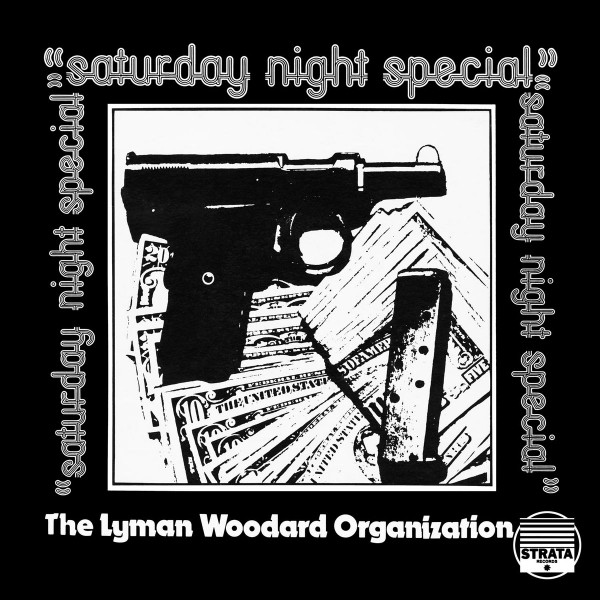 The Lyman Woodard Organization – Saturday Night Special (1975 