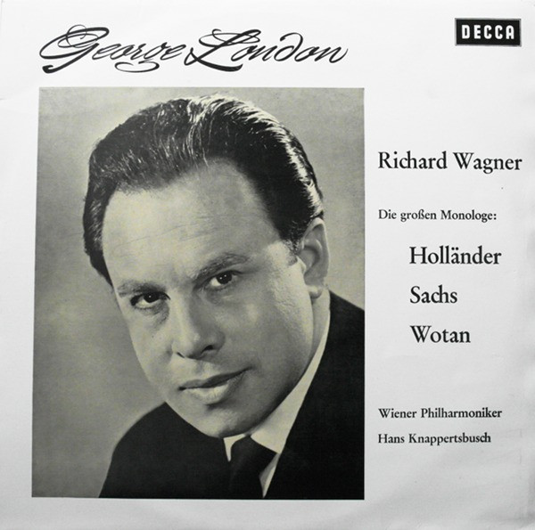 lataa albumi George London Richard Wagner Wiener Philharmoniker, Hans Knappertsbusch - Die Großen Monologe Holländer Sachs Wotan