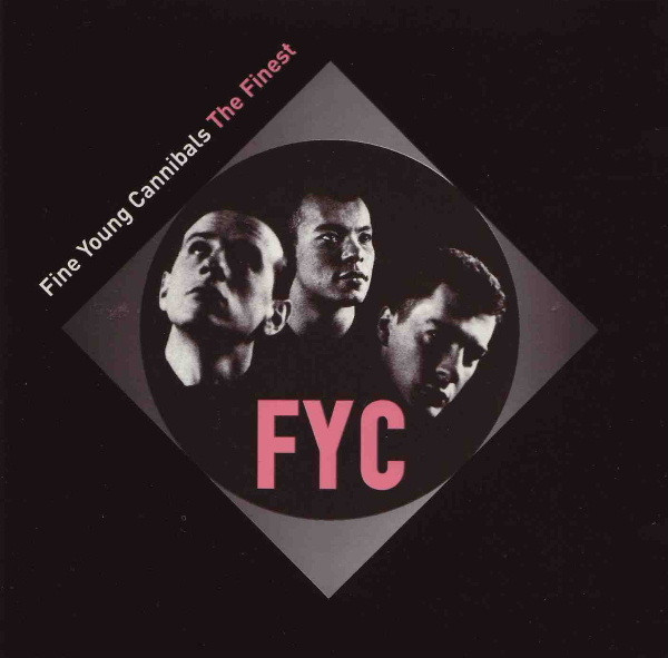 Fine Young Cannibals - The Finest | Releases | Discogs