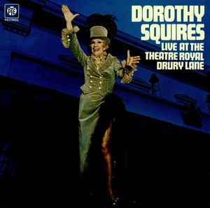 Dorothy Squires - Live At The Theatre Royal Drury Lane album cover
