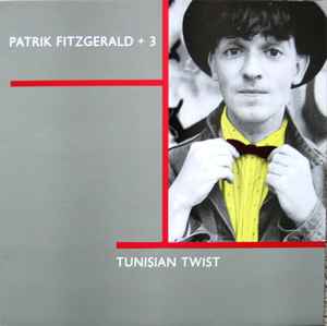 Tunisian Twist - Patrik Fitzgerald + 3