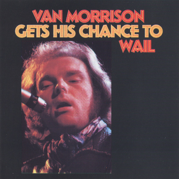 descargar álbum Van Morrison - Gets His Chance To Wail