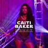 Caiti Baker - Freak