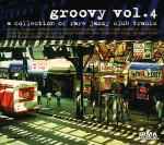 Various - Groovy Vol. 4 (A Collection Of Rare Jazzy Club Tracks) album cover