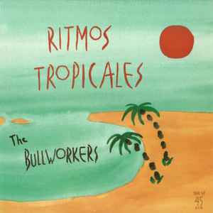 The Bullworkers - Ritmos Tropicales album cover