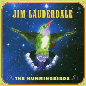 The Hummingbirds - Jim Lauderdale