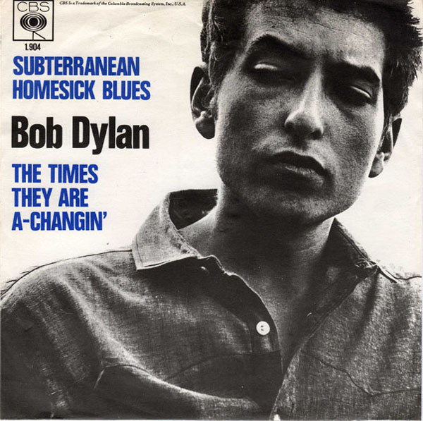 Bob Dylan – Subterranean Homesick Blues / The Times They Are A