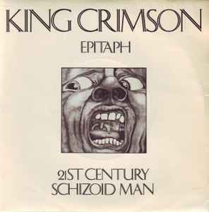 King Crimson - Epitaph / 21st Century Schizoid Man album cover