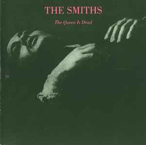 The Smiths – The Queen Is Dead (1986, CD) - Discogs