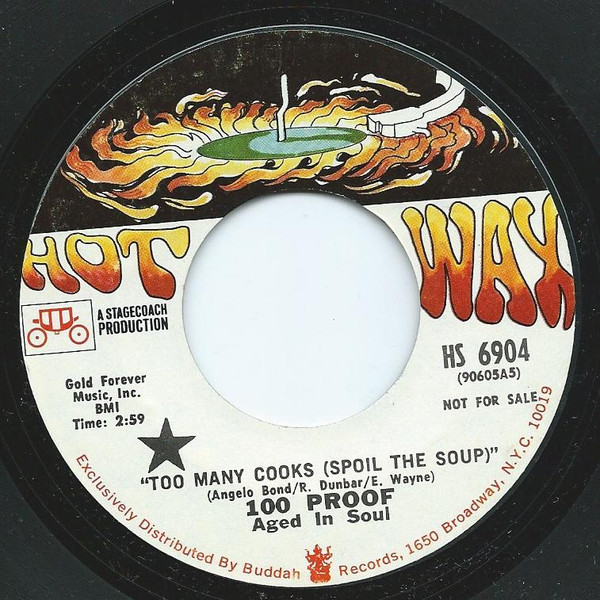 100 Proof (Aged In Soul) – Too Many Cooks (Spoil The Soup) / Not 