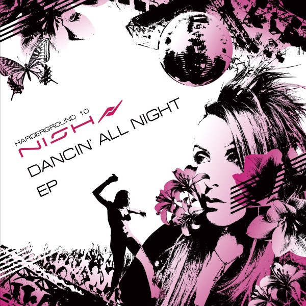 Nish – Dancin' All Night EP (2007, CD) - Discogs