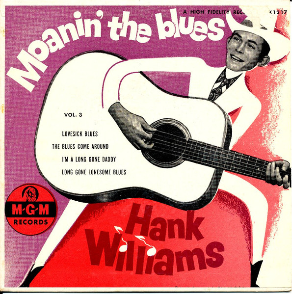 Hank Williams – Moanin' The Blues Vol. 3 (1956, Vinyl) - Discogs