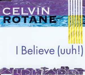 Celvin Rotane - I Believe (Uuh!) album cover