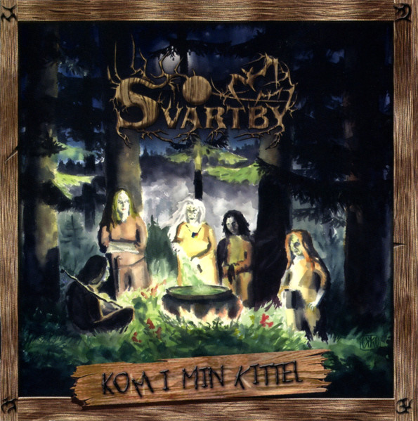 Svartby - Kom I Min Kittel (2007)(Lossless + Mp3)