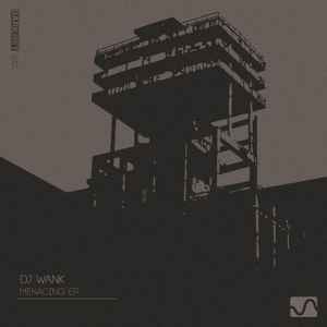 DJ Wank - Menacing EP album cover