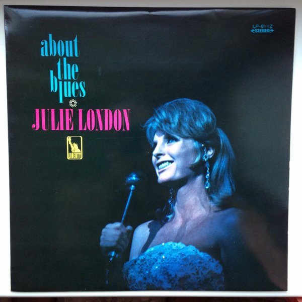 Julie London - About The Blues | Releases | Discogs