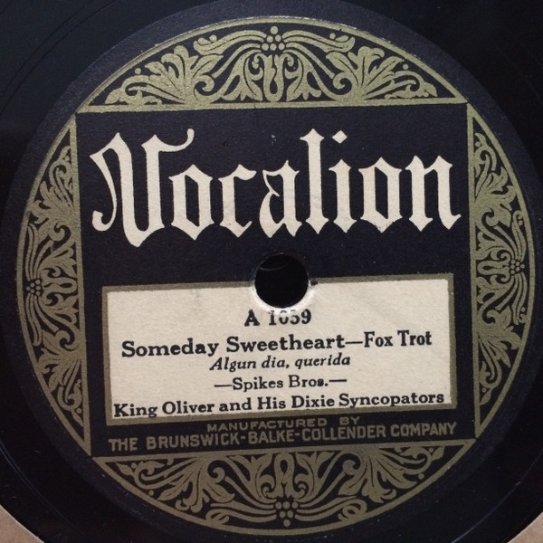 King Oliver And His Dixie Syncopators – Someday Sweetheart / Dead 