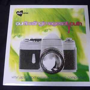 Our Floating Images Of Youth (2000, Vinyl)<!-- --> - Discogs