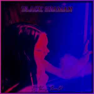 Black Shaman - Is This Real? album cover