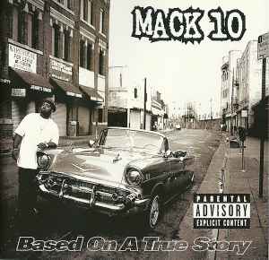 Based On A True Story - Mack 10