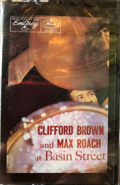 Clifford Brown And Max Roach - At Basin Street | Releases | Discogs