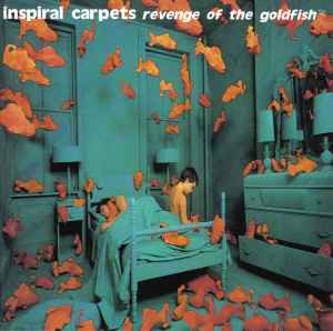 Inspiral Carpets - Revenge Of The Goldfish™