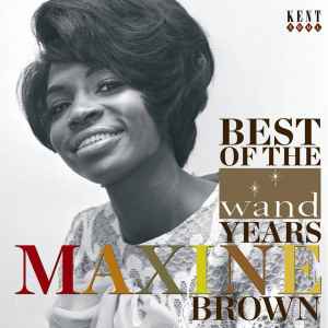 Maxine Brown - The Best Of The Wand Years album cover