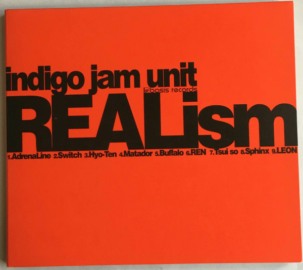 Indigo Jam Unit - Realism | Releases | Discogs