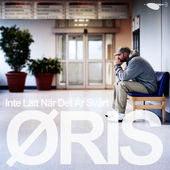 télécharger l'album Download Öris - Inte Lätt När Det är Svårt album