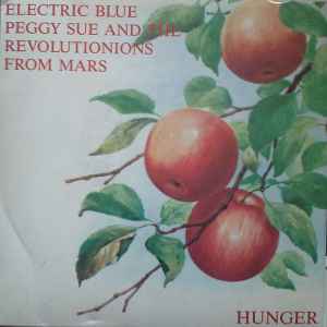 Electric Blue Peggy Sue And The Revolutionions From Mars - Hunger album cover