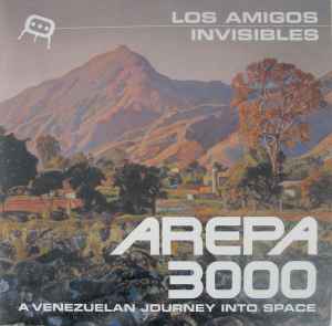 Arepa 3000 - Los Amigos Invisibles