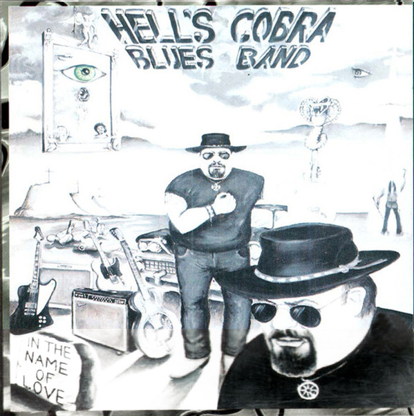 Album herunterladen Peppe 'O Blues & Hell's Cobra - In The Name Of Love