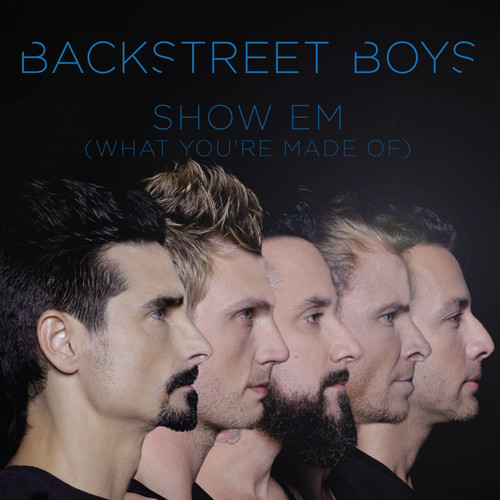 last ned album Backstreet Boys - Show Em What Youre Made Of