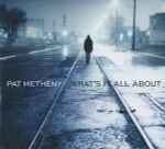 Pat Metheny – What's It All About (2011, Digisleeve, CD) - Discogs