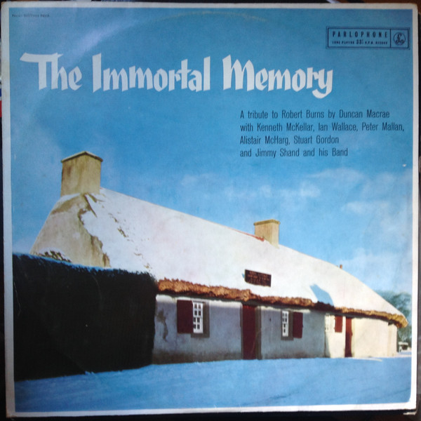descargar álbum Duncan Macrae With Kenneth McKellar, Ian Wallace , Peter Mallan, Alistair McHarg, Stuart Gordon And Jimmy Shand And His Band - The Immortal Memory 25th January 1759