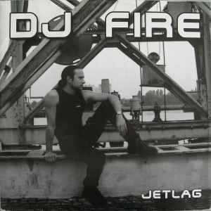 DJ Fire - Jetlag
