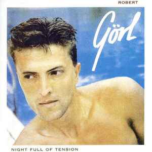 Robert Görl - Night Full Of Tension album cover