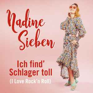 Nadine Sieben - Ich Find' Schlager Toll (I Love Rock'n Roll) album cover
