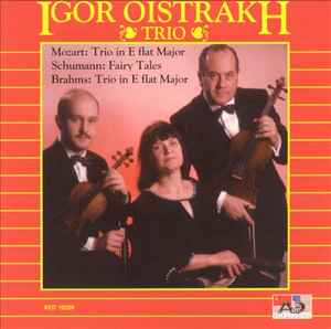 Igor Oistrakh Trio - Trios In E Flat Major / Fairy Tales album cover