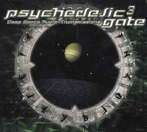 Psychedelic Gate 3 - Deep Space Audio-Transmissions - Various