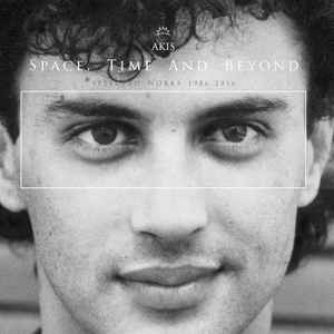 Άκης Δαούτης - Space, Time and Beyond (Selected Works 1986-2016) album cover