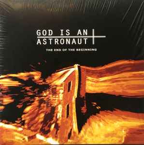 The End Of The Beginning - God Is An Astronaut