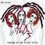 Cover of Revenge Of The Killer Slits, 2006-10-17, CD