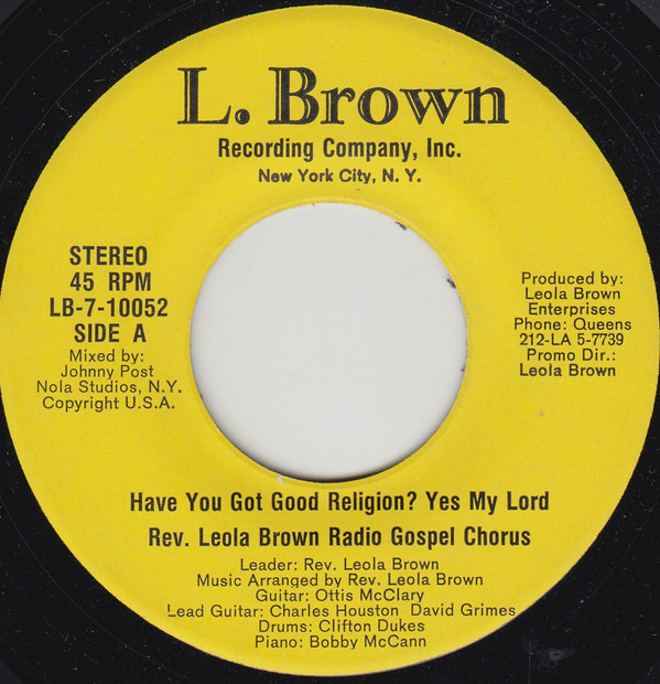 Album herunterladen Rev Leola Brown Radio Gospel Chorus - Have You Got Good Religion Yes My Lord